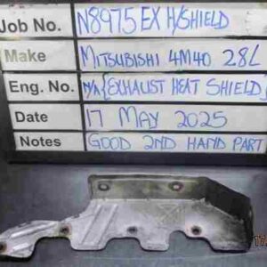 Mitsubishi 4M40 Exh Heatshield Stock Code N8975EXH/SHIELD