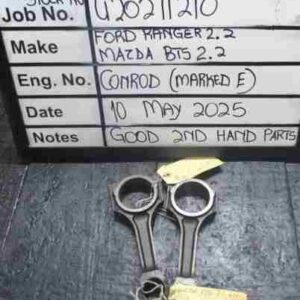 Mazda BT50/Ford Ranger 2.2 Conrod Marked E Stock Code U20211210